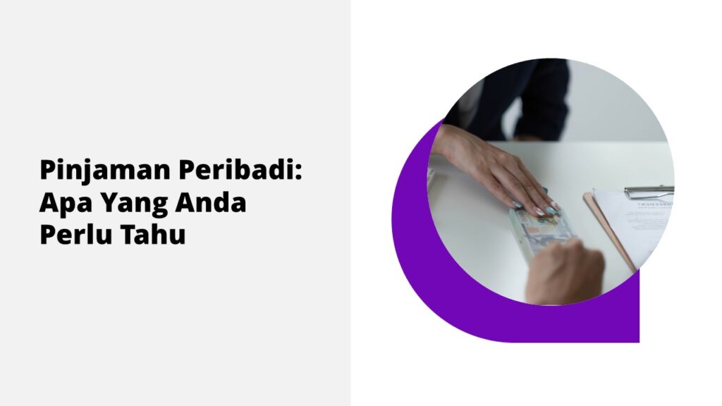 Bunga Pinjaman: Apa yang Anda Perlu Tahu